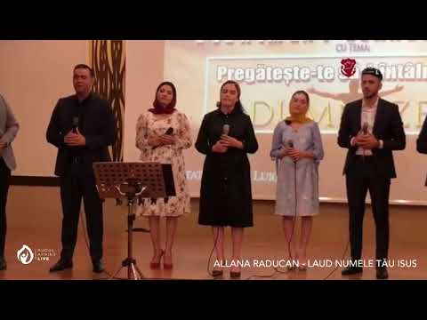 Allana Raducan - Laud numele tău Isus