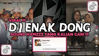 Download lagu DJ ENAK DONG ENAK DONG SOUND HXMZZZ VIRAL TIKTOK 2023 mp3