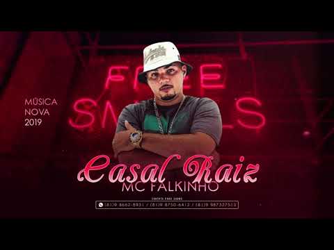 MC FALKINHO - CASAL RAIZ (ÁUDIO OFICIAL 2019)