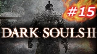 【#15】 DARK SOULS Ⅱ 日本版プレイ動画～にんじん性を求める旅～