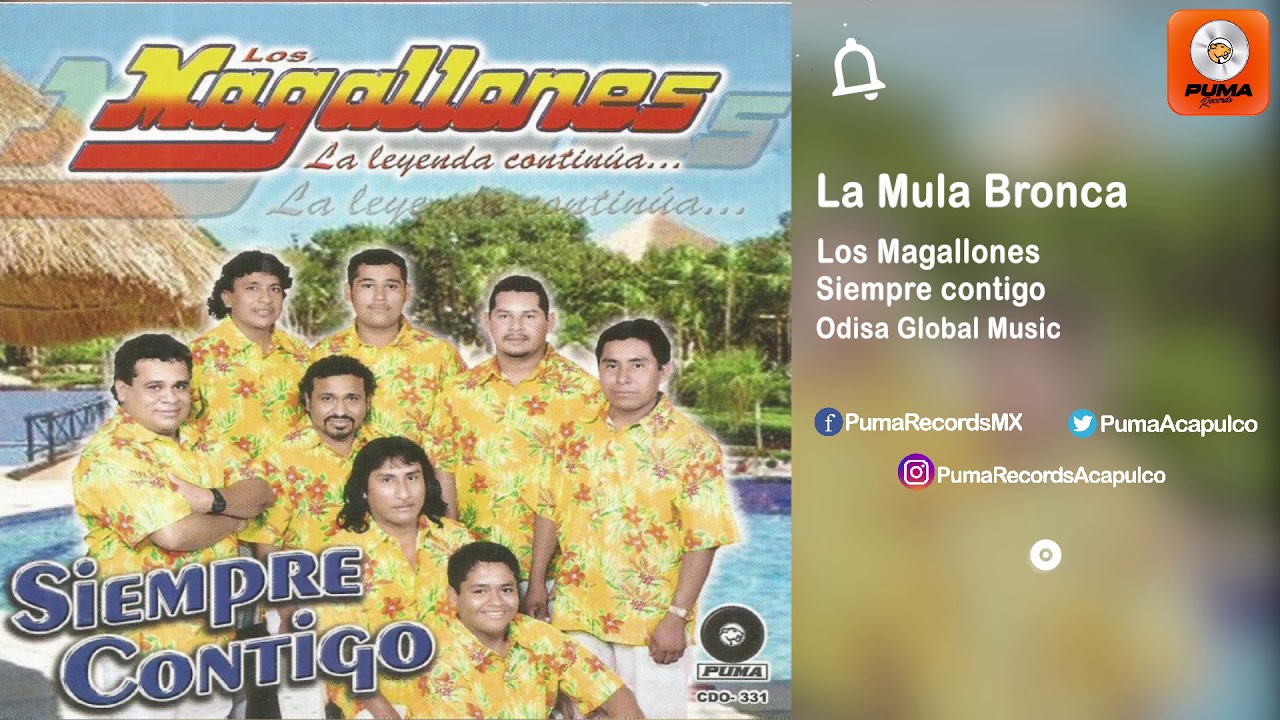 La Mula Bronca - Los Magallones - Siempre contigo