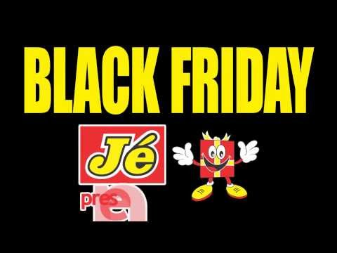 Jé Presentes - Black Friday - Somente nesta sexta-feira