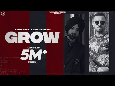 Sartaj Virk ft. Garry Sandhu | Grow ( Video  Song ) | Yeah Proof | Homeboy | Fresh Media Records
