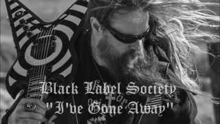 Black Label Society - I&#39;ve Gone Away LYRICS