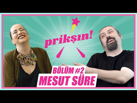 PRİKŞIN BÖLÜM #2 - MESUT SÜRE