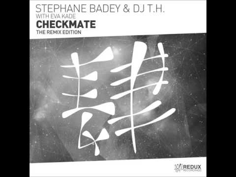 Stephane Badey & DJ T.H. with Eva Kade - Checkmate (Nab Brothers Remix)