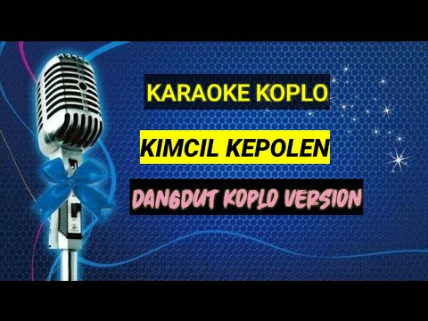 Karaoke Koplo Kimcil Kepolen