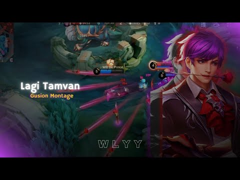 Lagi Tamvan | Gusion Montage | MLBB
