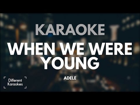 Adele - When We Were Young (Karaoke)