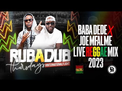 BABA DEDE x DJ JOE MFALME LIVE REGGAE MIX 2023