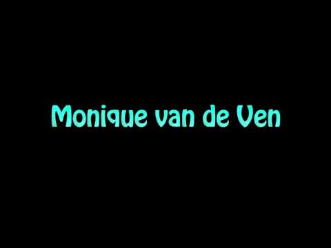 Learn How To Pronounce Monique van de Ven