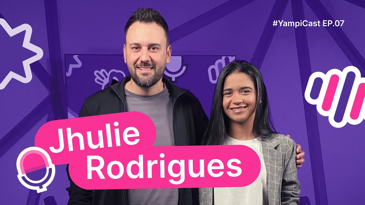 JHULIE RODRIGUES - YampiCast #7