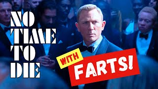 With FARTS! | James Bond