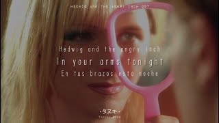 In your arms tonight - Hedwig and the angry inch OST | Letra en inglés y español