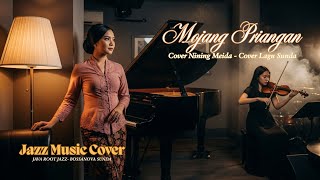 Download lagu Mojang Priangan Versi Jazz 🎷 Adem & Ngena Banget | Java Roots Jazz mp3 Download lagu Mojang Priangan Versi Jazz 🎷 Adem & Ngena Banget | Java Roots Jazz mp3
