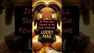 Stop ✋ Lucky 🍀 Mae Has Chosen You!