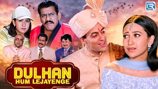 Download lagu Salman Khan 'DULHAN HUM LE JAYENGE' - Full Hindi Movie | Karishma Kapoor | Bollywood Romantic Movies mp3 Download lagu Salman Khan 'DULHAN HUM LE JAYENGE' - Full Hindi Movie | Karishma Kapoor | Bollywood Romantic Movies mp3