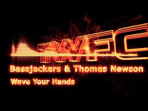 4K,TWFC - Bassjackers & Thomas Newson - Wave your hands