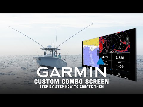 Tech Talk - How To Create Custom Combos - Garmin Marine