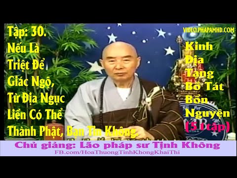 TẬP 30, Nếu Là Triệt Để Giác Ngộ, Từ Địa Ngục Liền Có Thể Thành Phật, Bạn Tin Không