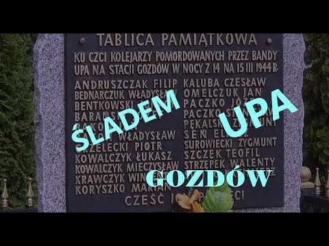 Śladem UPA - Gozdów 1944