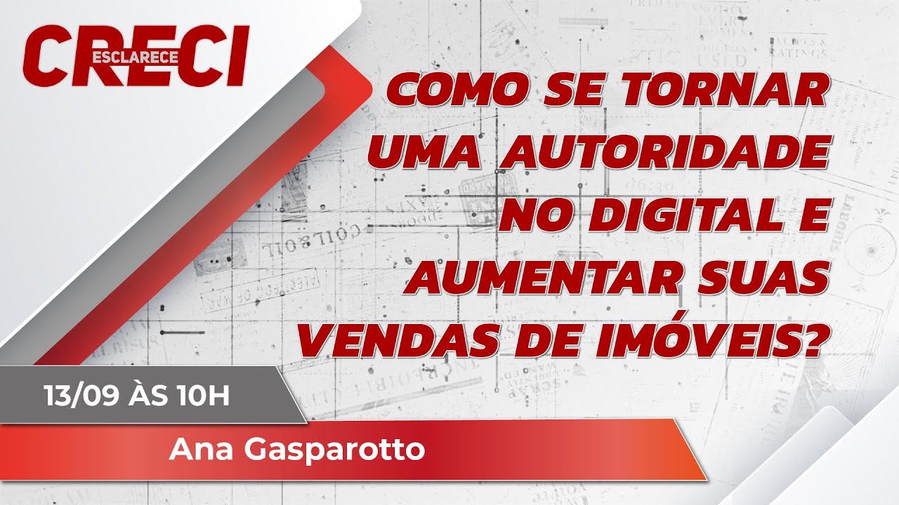 Como Se Tornar uma Autoridade no Digital e Aumentar Suas Vendas de Imóveis? - CRECI Esclarece 629