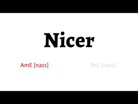 How to Pronounce nicer in American English and British English
