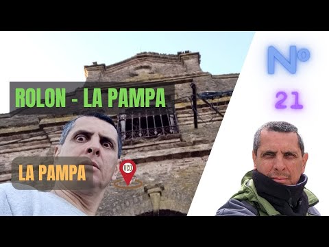 Nº21 - ✔ Rolon - La Pampa - Argentina - Llegamos a suelo Pampeano - Conociendo lo nuestro. ✔