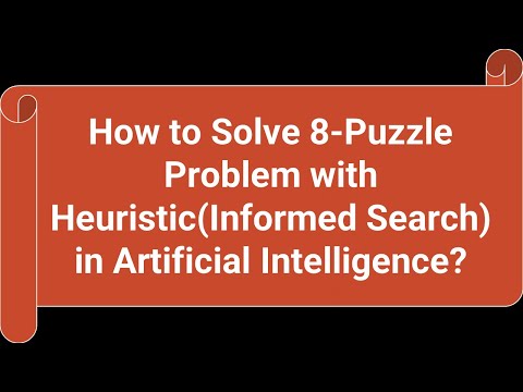 How to Solve 8 Puzzle Problem with Heuristic Informed Search in Artificial Intelligence Urdu Hindi