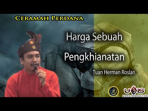 Harga Sebuah Pengkhianatan - Tuan Herman Roslan