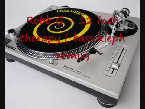Robb g - 12 inch therapy ( bass kleph remix )