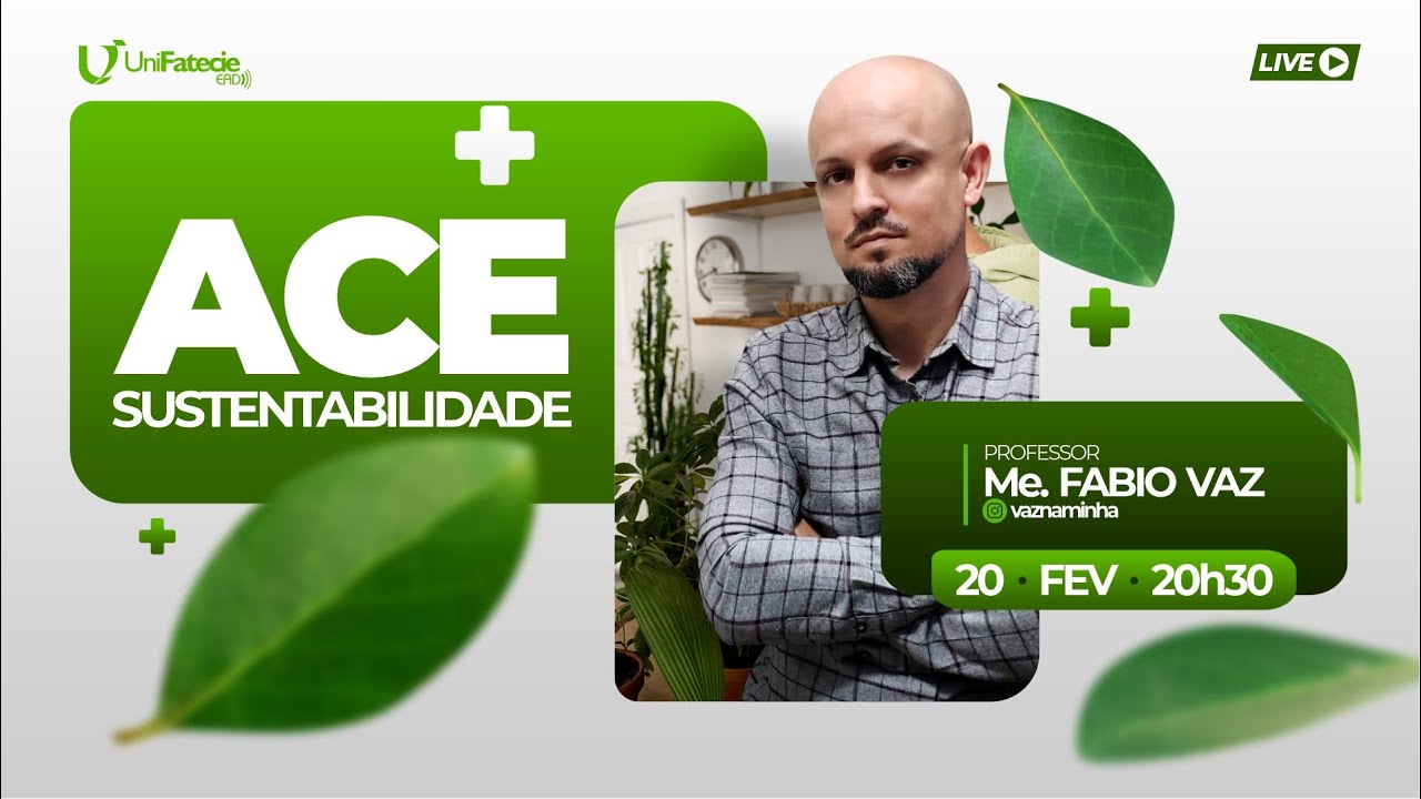 🔴ACE - SUSTENTABILIDADE | Prof. Fábio Vaz | Entenda Passo-a Passo!