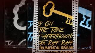 DJ Afterthought - Key on the Table (feat. Riff Raff) (INSTRUMENTAL REMAKE)