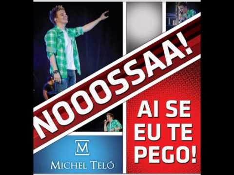 Michel Teló - Ai Se Eu Te Pego (Nosa)