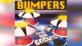 Bumpers - Take The Ground (Equator Mix)
