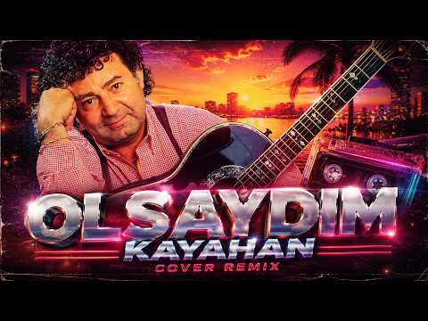 Kayahan - Olsaydım (Cover Remix)