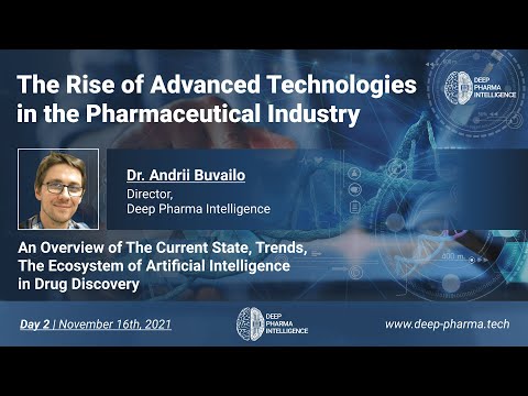 The Rise of Advanced Technologies in the Pharmaceutical Industry - Day 2 - Dr. Andrii Buvailo