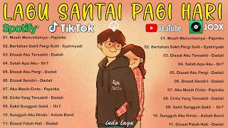 Download lagu LAGU PAGI HARI ENAK DIDENGAR Lagu Pop Hits Indonesia Tahun 2000an TOP HITS LAGU TERBAIK SAAT INI mp3