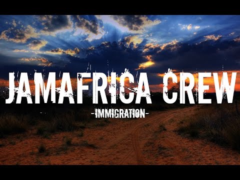 Jamafrica crew - Immigration