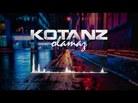 Kotanz - Olamaz