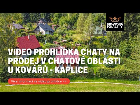 Video prohlídka chaty na prodej v chatové oblasti U Kovářů - Kaplice