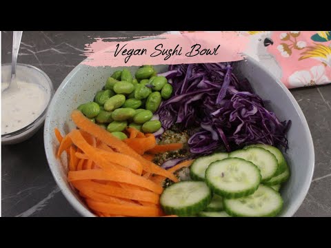 Vegan Sushi Bowls - Quick, easy and Perfect for Summer | How to make Wasabi Mayonnaise