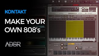 How To Make Your Own 808's with Kontakt