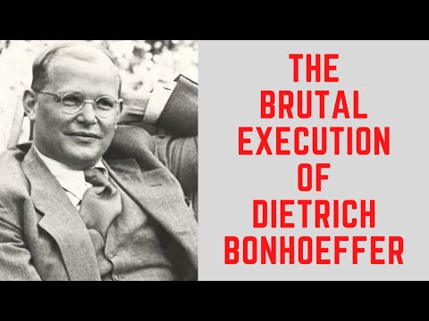 The BRUTAL Execution Of Dietrich Bonhoeffer - Resisting The Nazis