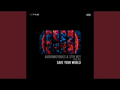 Save Your World feat. AzZ (Original Mix)