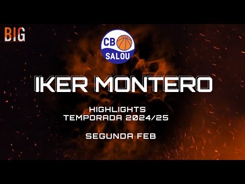 Highlights Iker Montero - C.B.Salou (Segunda FEB) - Temporada 2024/25