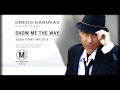 Gregg Karukas ft. Patrick - Show Me The Way (Smooth Funky)