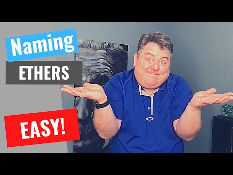Naming Ethers - EASY!