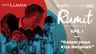 [Web Series] Rumit - Episode 1 I Langit Sore