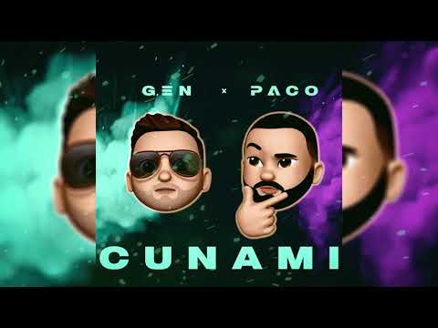 GEN ft. Paco - Cunami